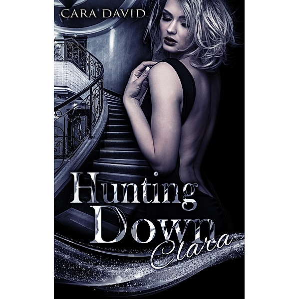 Hunting Down Clara / Dear Master Bd.1, Cara David, Ivy Paul