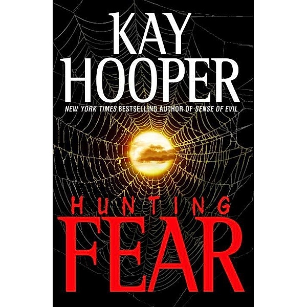 Hunting Fear / Bishop/Special Crimes Unit Bd.7, Kay Hooper