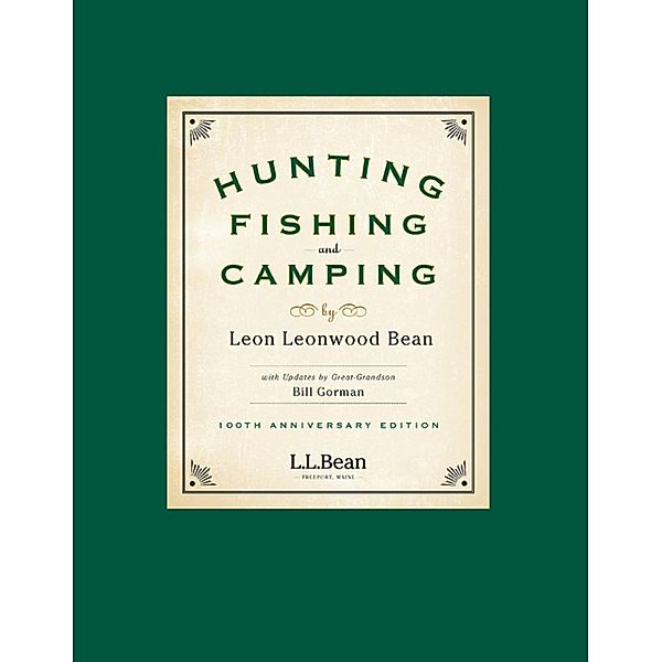 Hunting, Fishing, and Camping, Leon Leonwood Bean