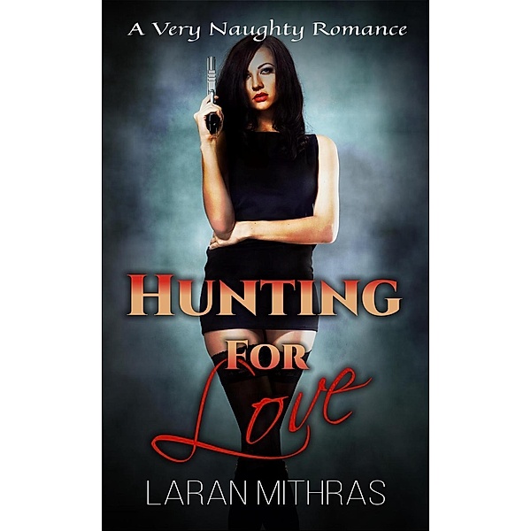 Hunting for Love, Laran Mithras