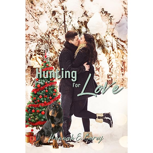 Hunting For Love, Hannah E Carey