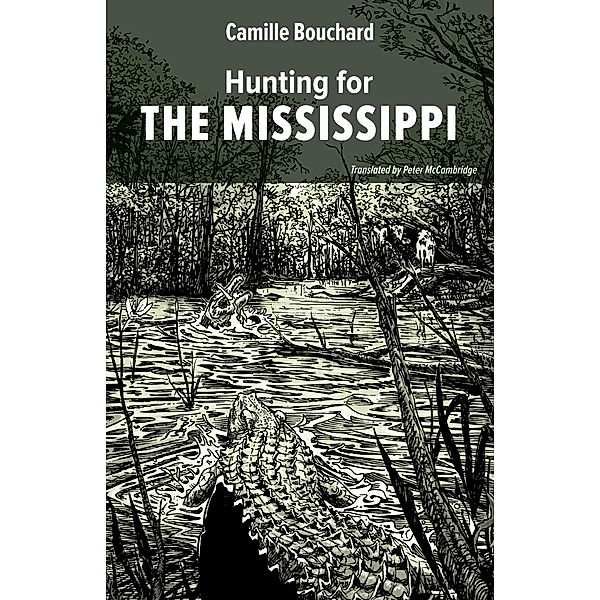 Hunting for the Mississippi, Camille Bouchard