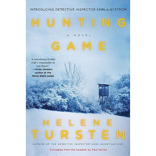 Hunting Game / An Embla Nyström Investigation Bd.1, Helene Tursten