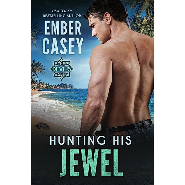 Hunting His Jewel / The Devil's Set Bd.2, Ember Casey