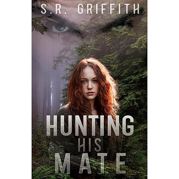 Hunting His Mate, S. R. Griffith