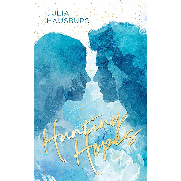 Hunting Hopes, Julia Hausburg
