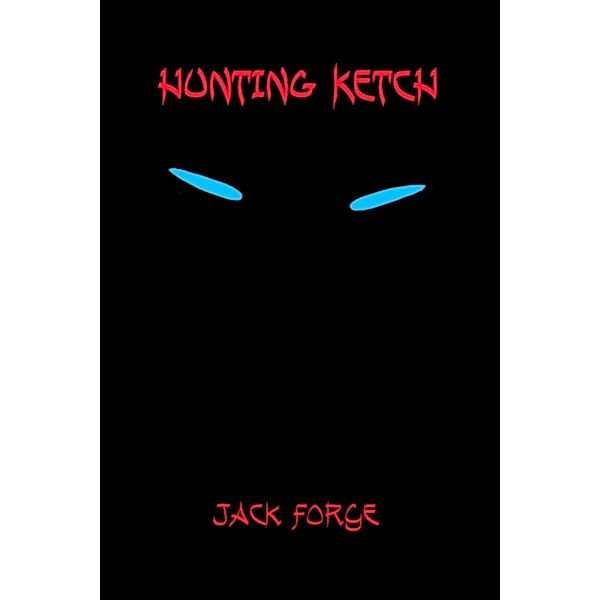Hunting Ketch, Jack Forge