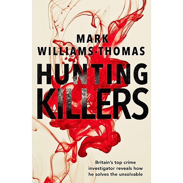 Hunting Killers, Mark Williams-Thomas