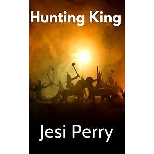 Hunting King, Jesi Perry