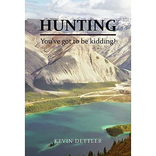 Hunting / Lettra Press LLC, Kevin Dettler