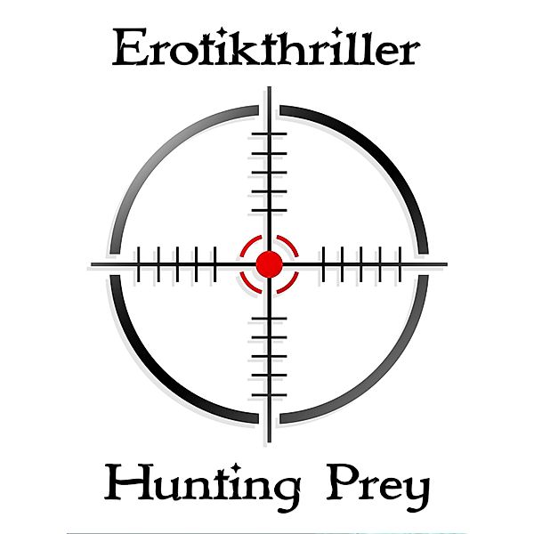 Hunting Prey, Hannah Pantaleon, Arik Steen