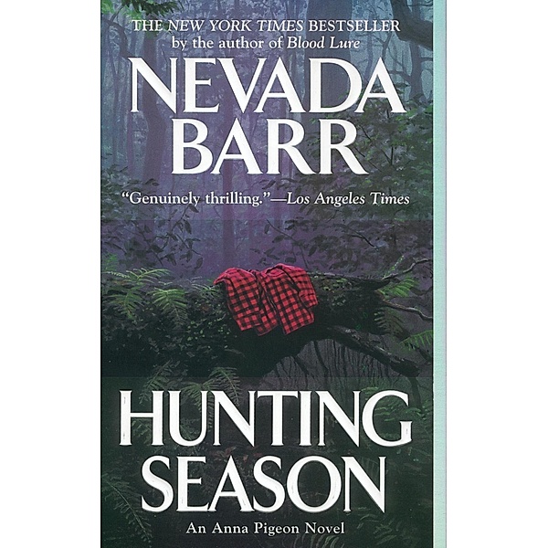 Hunting Season / An Anna Pigeon Novel Bd.10, Nevada Barr