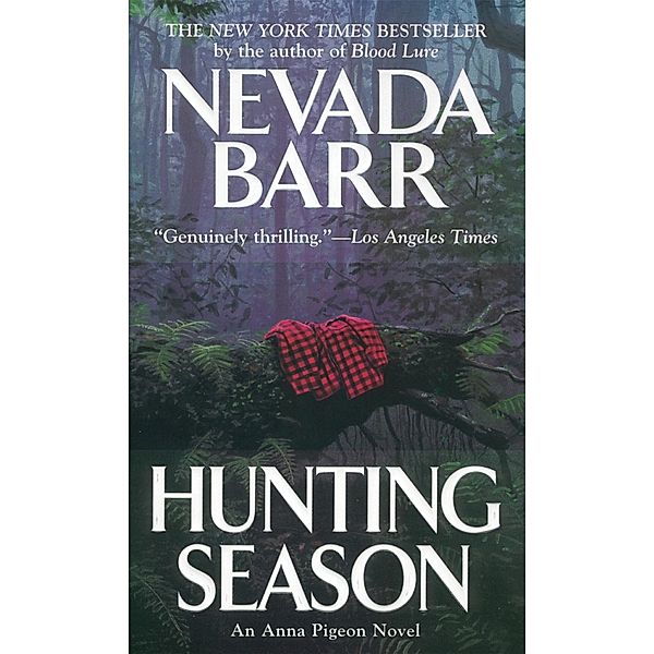 Hunting Season (Anna Pigeon Mysteries, Book 10) / Anna Pigeon Mysteries, Nevada Barr