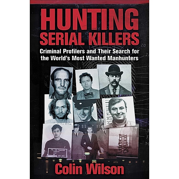 Hunting Serial Killers, Colin Wilson