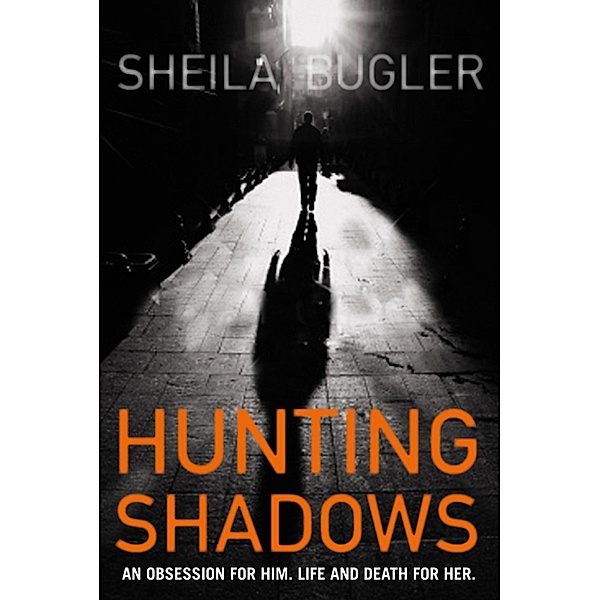 Hunting Shadows / Ellen Kelly, Sheila Bugler