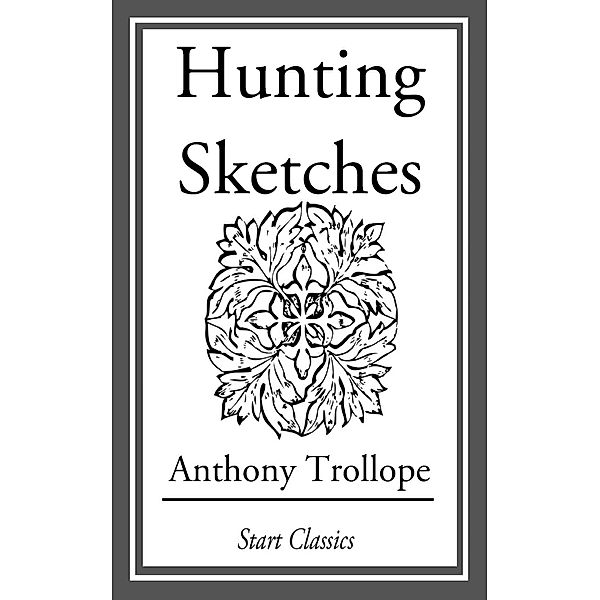 Hunting Sketches, Anthony Trollope