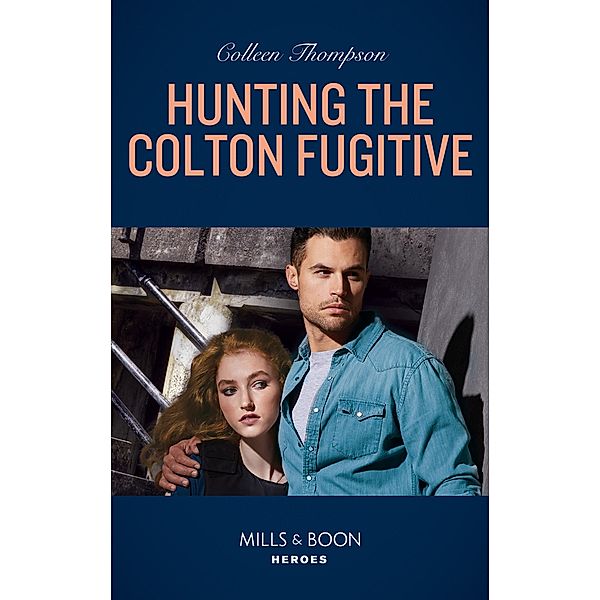Hunting The Colton Fugitive / The Coltons of Mustang Valley Bd.11, Colleen Thompson
