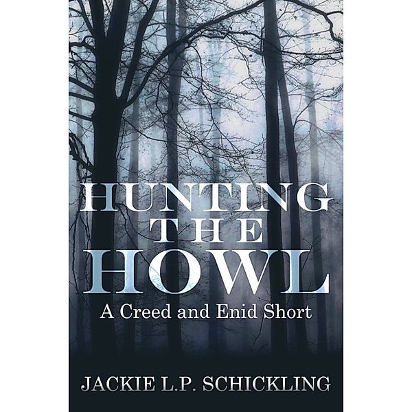 Hunting the Howl, Jackie L.P. Schickling