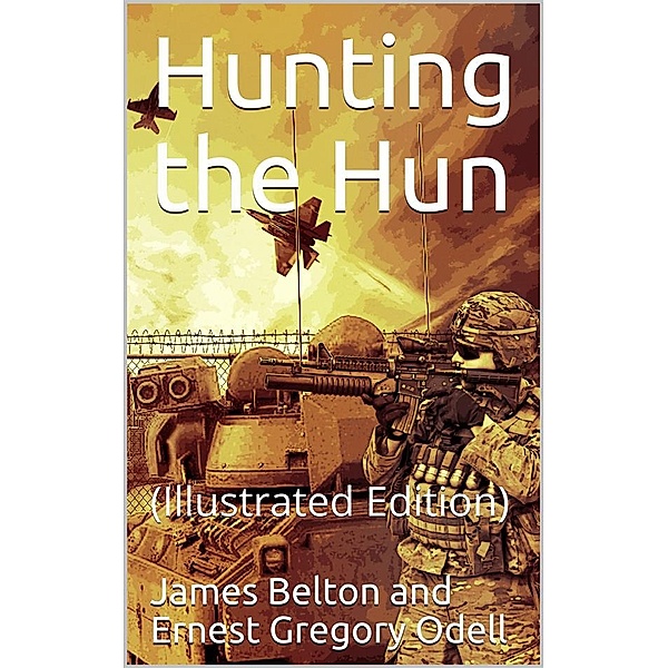 Hunting the Hun, Ernest Gregory Odell