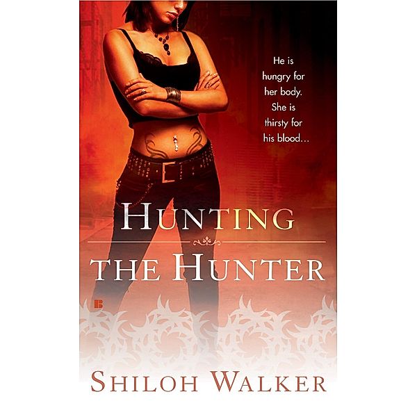 Hunting The Hunter / The Hunters Bd.1, Shiloh Walker