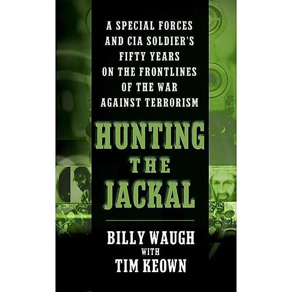 Hunting the Jackal, Billy Waugh, Tim Keown