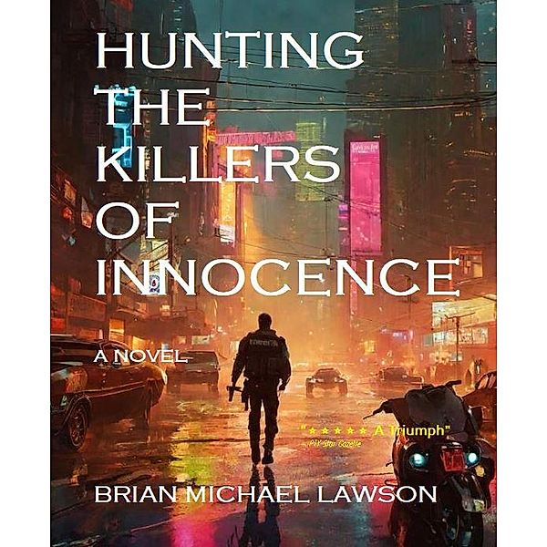 Hunting the Killers of Innocence (Crime Series - Detective McManus, #2) / Crime Series - Detective McManus, Brian Michael Lawson