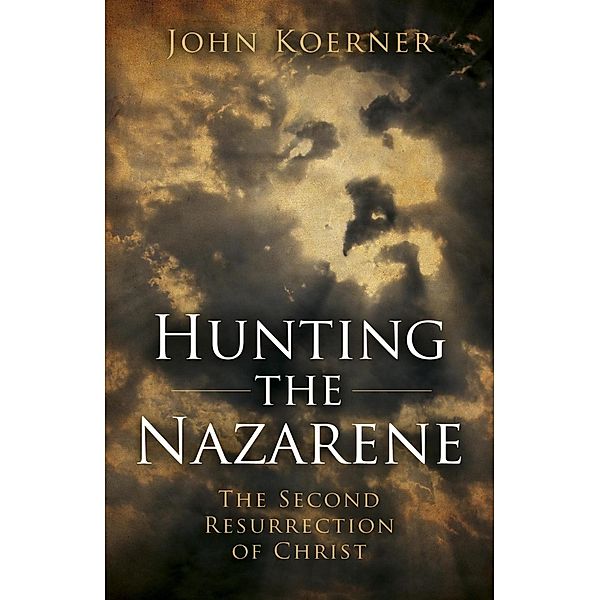 Hunting the Nazarene, John Koerner