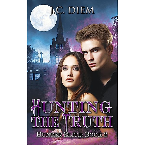 Hunting the Truth (Hunter Elite, #2), J. C. Diem