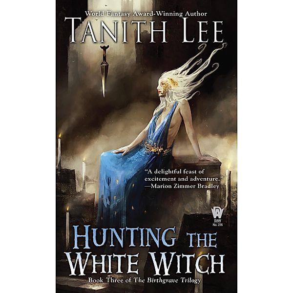 Hunting the White Witch / The Birthgrave Trilogy Bd.3, Tanith Lee