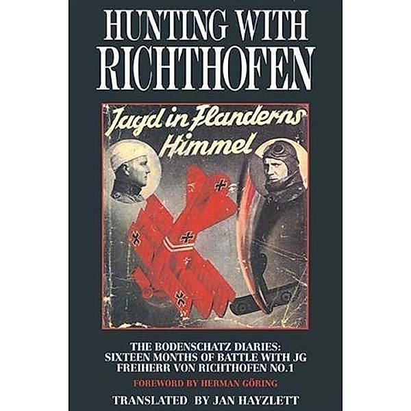 Hunting with Richthofen Jagd in Flanderns Himmel, Jan Hayzlett