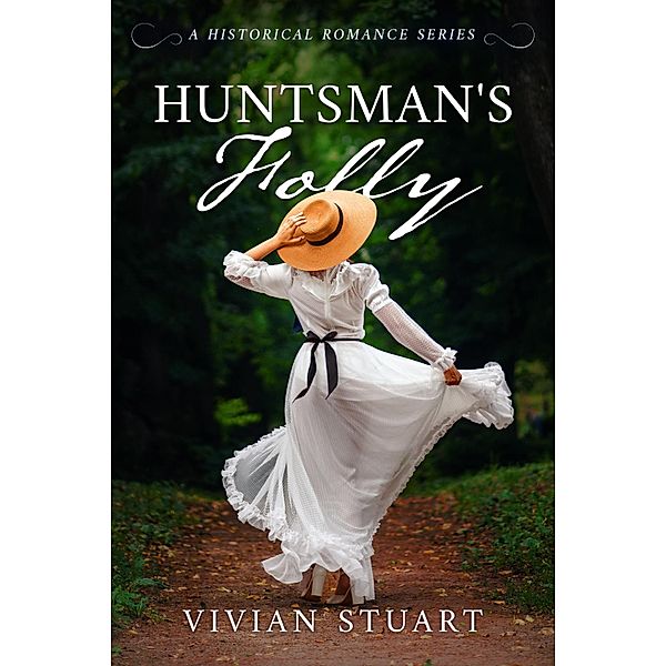 Huntsman's Folly / Historical Romance Bd.4, Vivian Stuart
