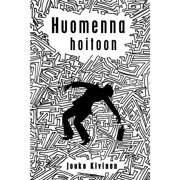 Huomenna hoitoon, Jouko Kivinen