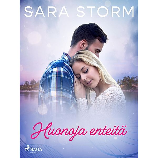 Huonoja enteitä, Sara Storm