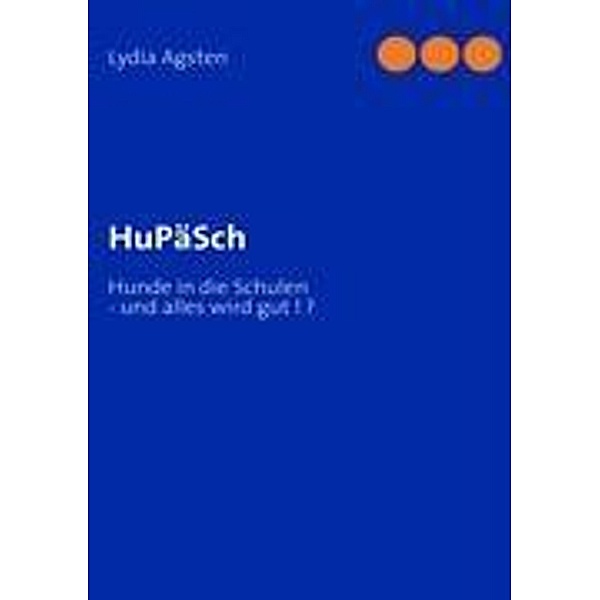 HuPäSch, Lydia Agsten