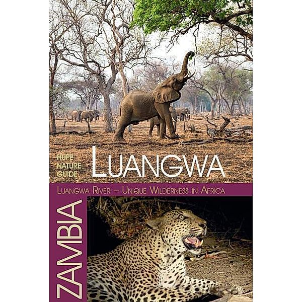 Hupe Nature Guide / Luangwa River - Unique Wilderness in Africa, Ilona Hupe