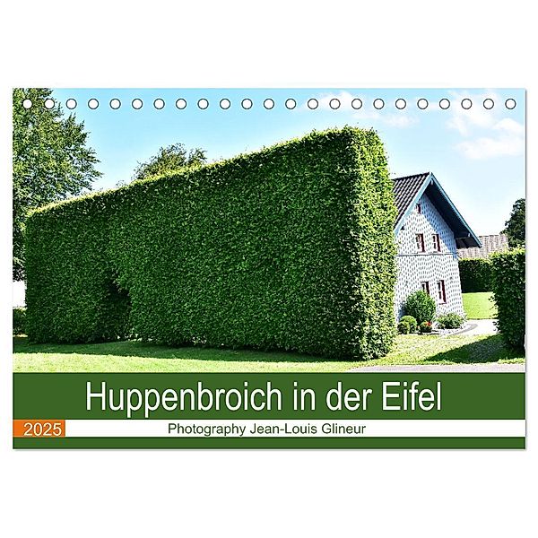 Huppenbroich in der Eifel (Tischkalender 2025 DIN A5 quer), CALVENDO Monatskalender, Calvendo, Jean-Louis Glineur