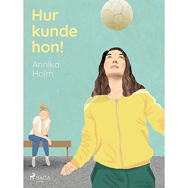 Hur kunde hon! / Matilda Markström Bd.3, Annika Holm