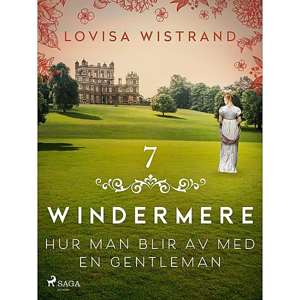 Hur man blir av med en gentleman / Windermere Bd.7, Lovisa Wistrand