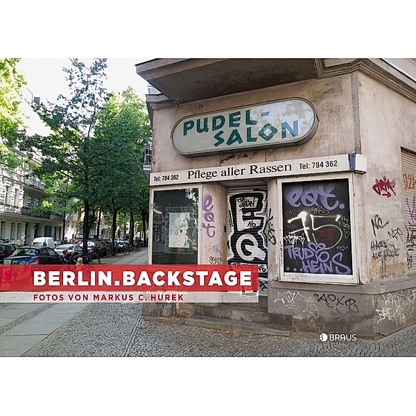 Hurek, M: Berlin. Backstage, Markus C. Hurek