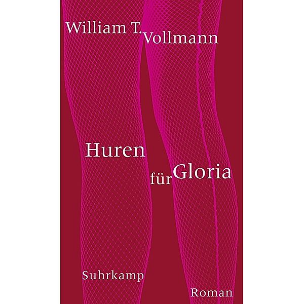 Huren für Gloria, William T. Vollmann