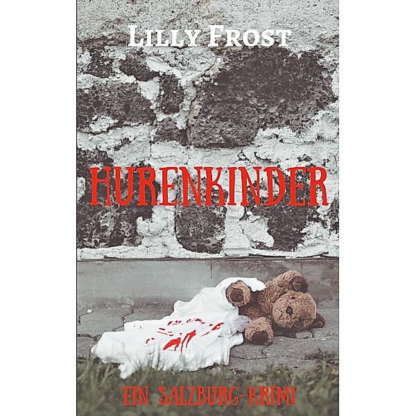 Hurenkinder, Lilly Frost