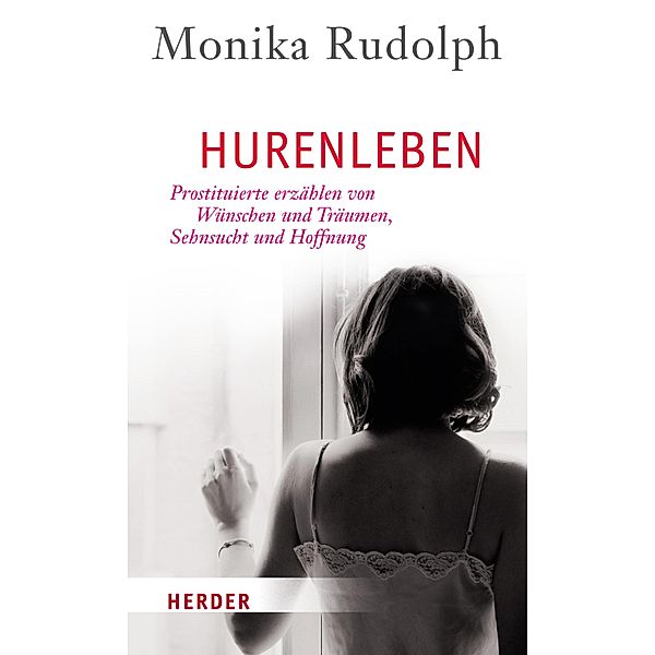 Hurenleben, Monika Rudolph