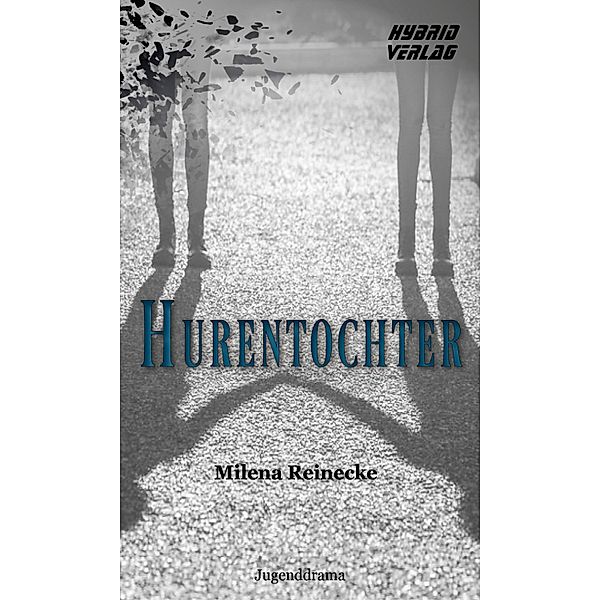 Hurentochter, Milena Reinecke