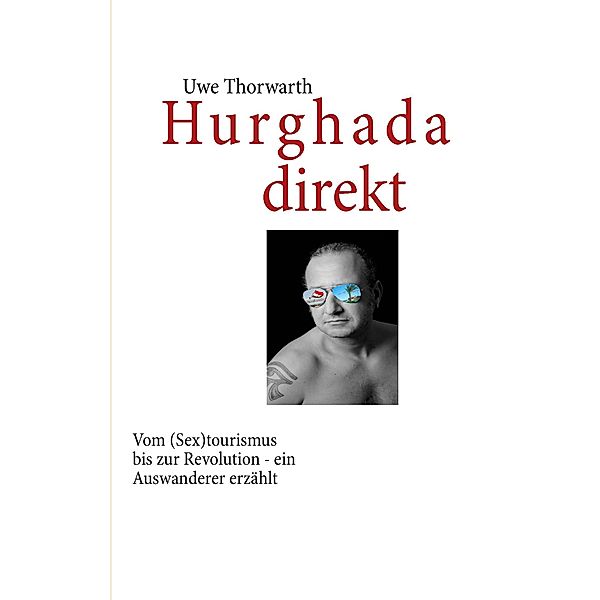 Hurghada direkt, Uwe Thorwarth