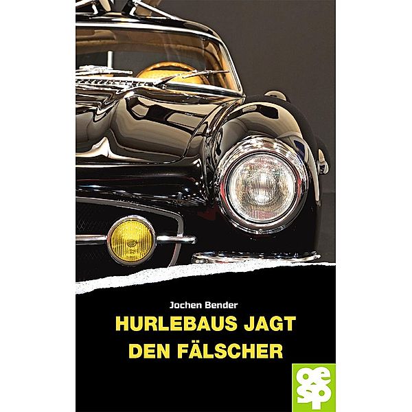 Hurlebaus jagt den Fälscher, Jochen Bender