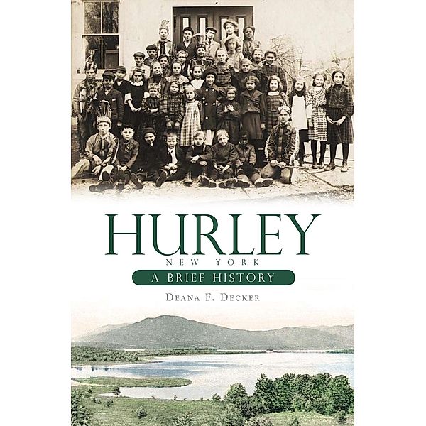 Hurley, New York, Deana F. Decker