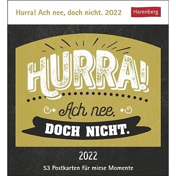 Hurra! Ach nee, doch nicht 2022