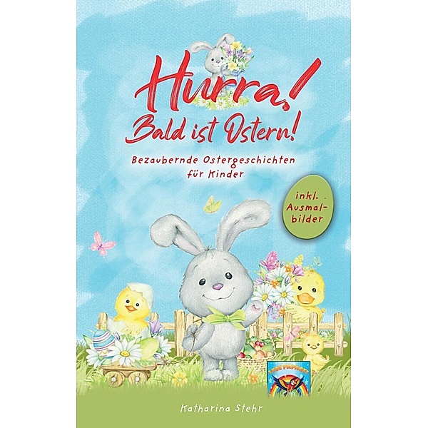 Hurra! Bald ist Ostern! Bezaubernde Ostergeschichten für Kinder, Lese Papagei, Katharina Stehr
