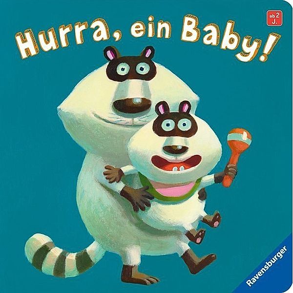 Hurra, ein Baby!, Kathrin Lena Orso, Jens Ohrenblicker