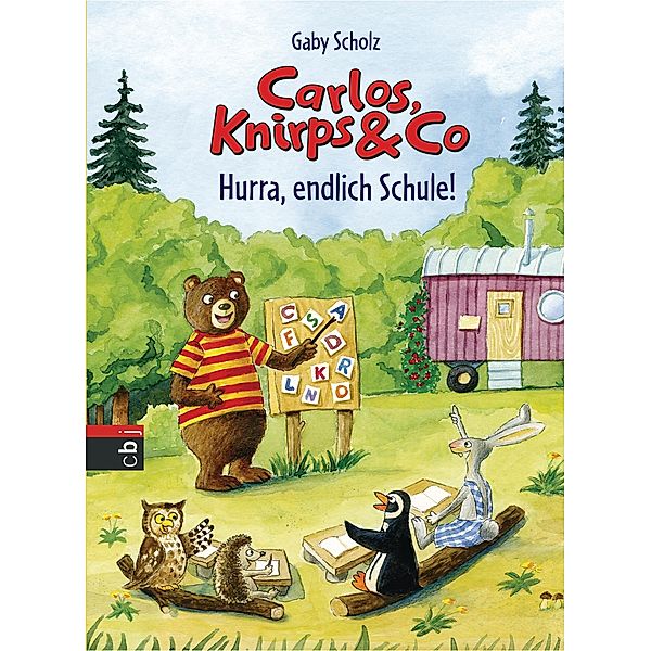 Hurra, endlich Schule! / Carlos, Knirps & Co Bd.3, Gaby Scholz